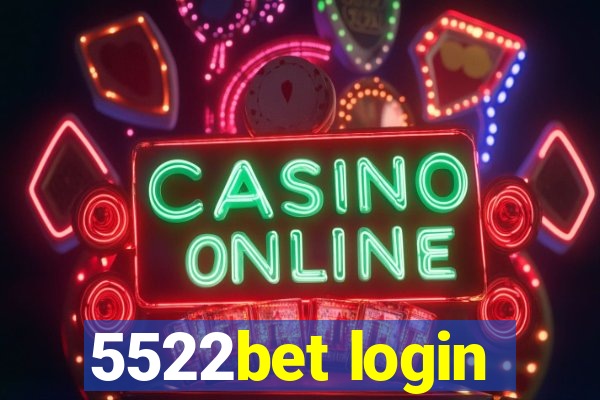 5522bet login