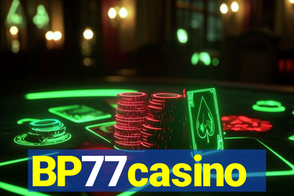 BP77casino
