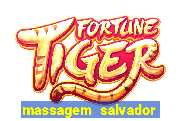 massagem salvador de bahia