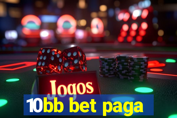 10bb bet paga