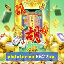plataforma 5522bet