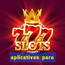aplicativos para baixar jogos com dinheiro infinito
