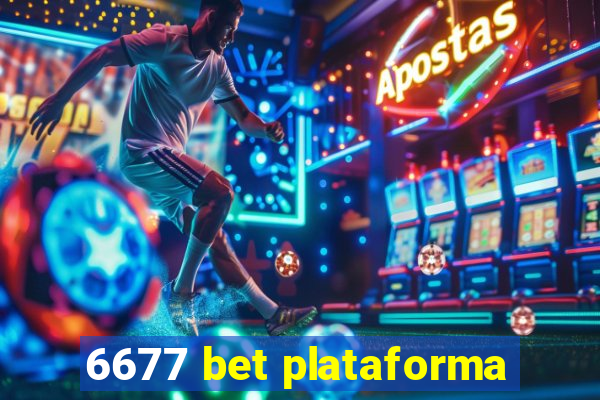 6677 bet plataforma