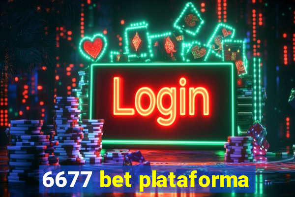 6677 bet plataforma