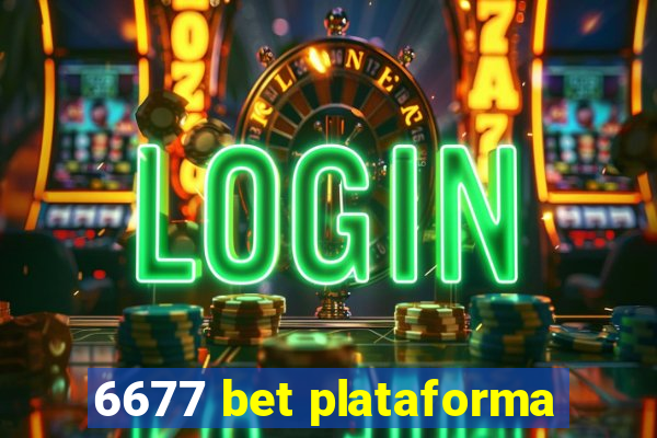 6677 bet plataforma