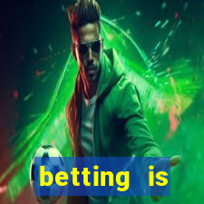 betting is currently unavailable