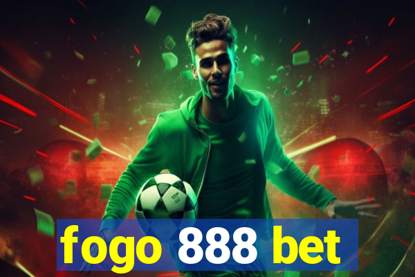 fogo 888 bet