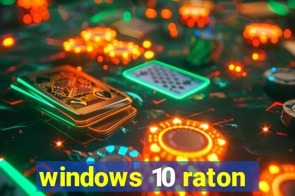 windows 10 raton