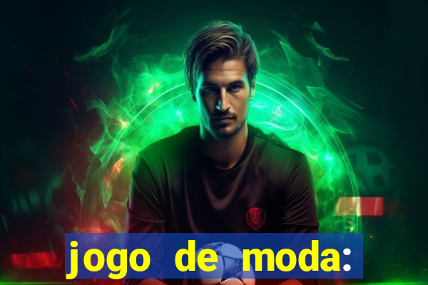 jogo de moda: maquiagem vestir