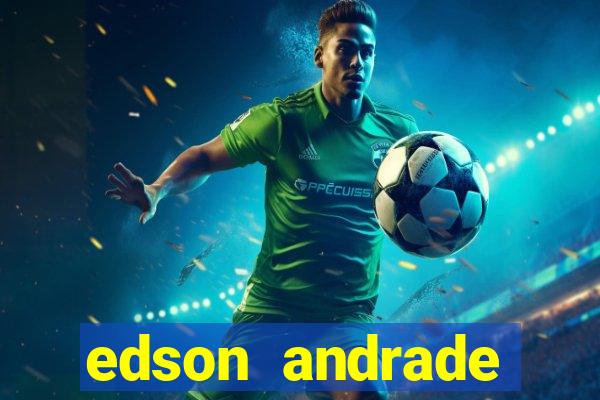 edson andrade santos junior cardiologista
