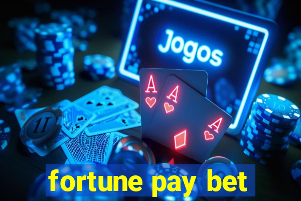 fortune pay bet