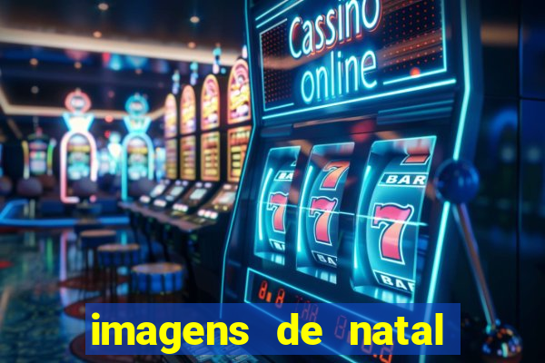 imagens de natal com frases