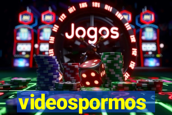 videospormos