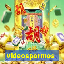 videospormos