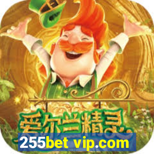 255bet vip.com