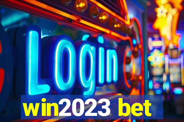 win2023 bet