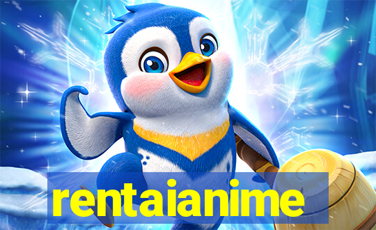 rentaianime