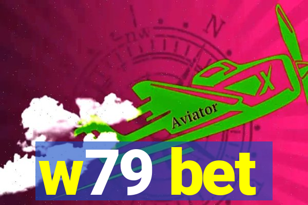 w79 bet