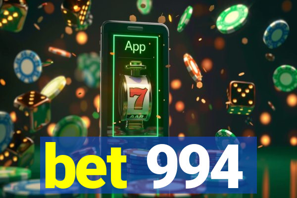 bet 994