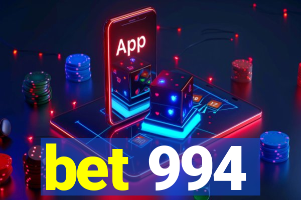 bet 994