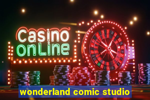 wonderland comic studio