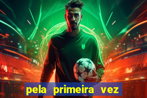 pela primeira vez livro gestor pdf