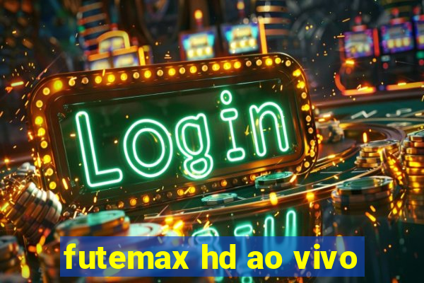 futemax hd ao vivo
