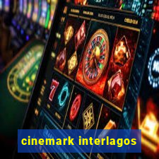 cinemark interlagos