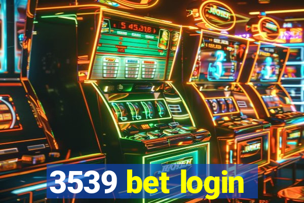 3539 bet login
