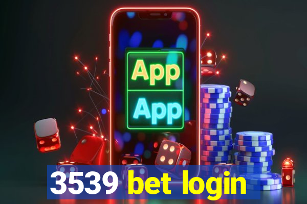 3539 bet login