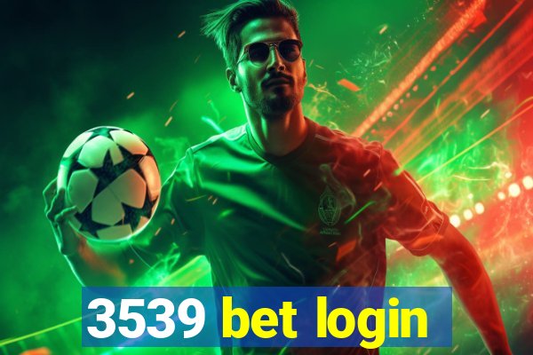 3539 bet login