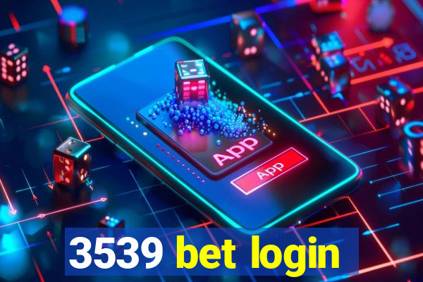3539 bet login
