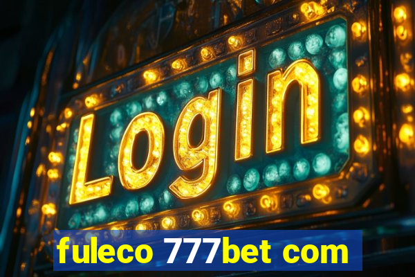 fuleco 777bet com