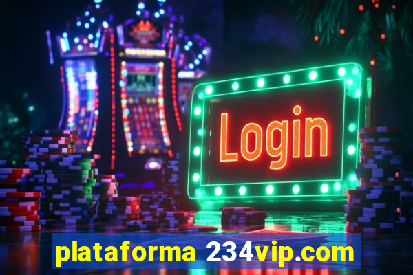 plataforma 234vip.com