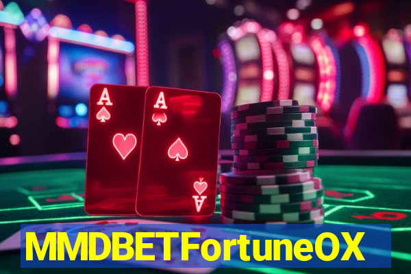 MMDBETFortuneOX