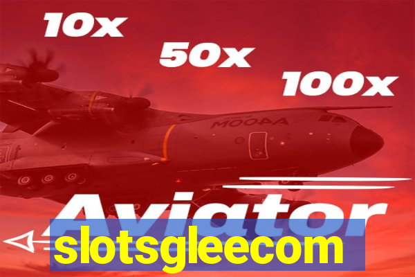 slotsgleecom