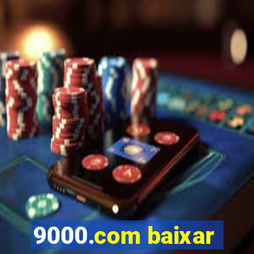 9000.com baixar
