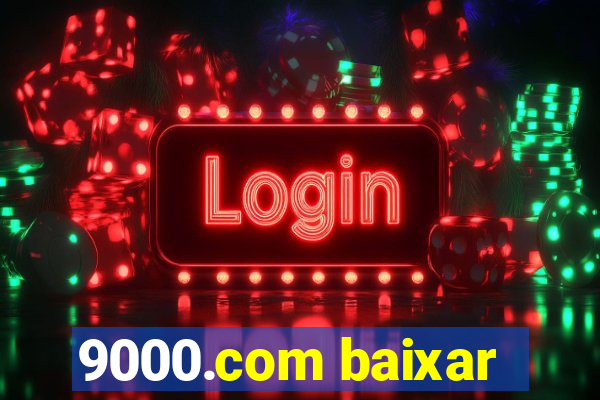 9000.com baixar