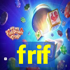 frif