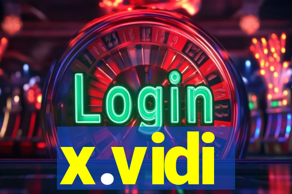 x.vidi