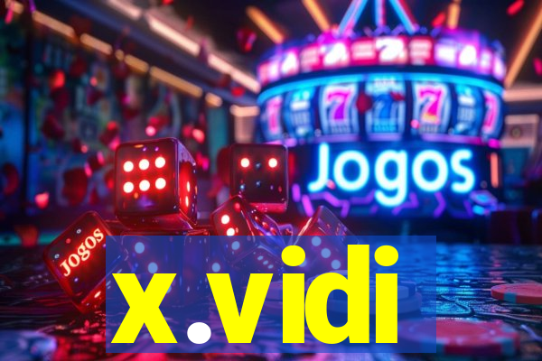 x.vidi