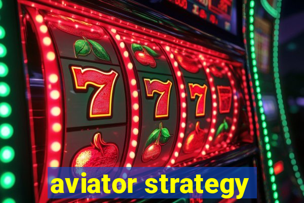 aviator strategy