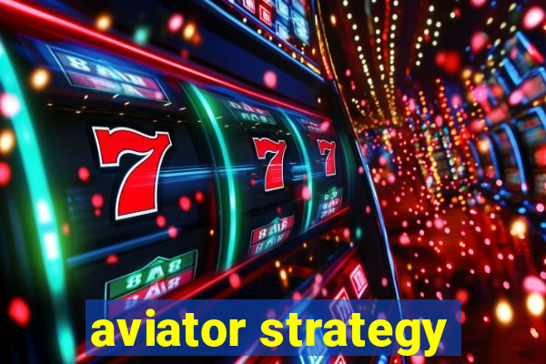 aviator strategy