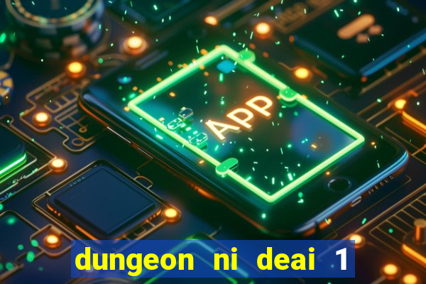 dungeon ni deai 1 temporada dublado