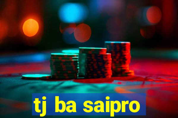 tj ba saipro
