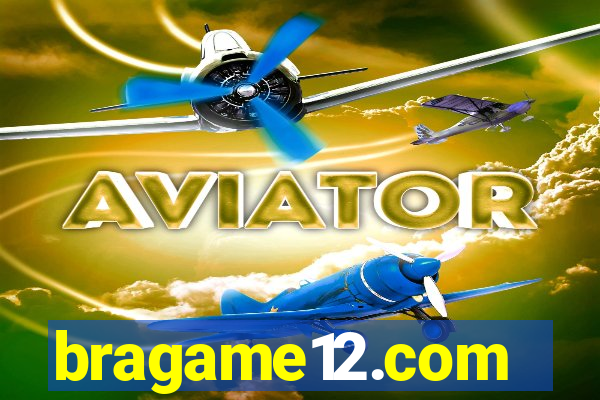 bragame12.com