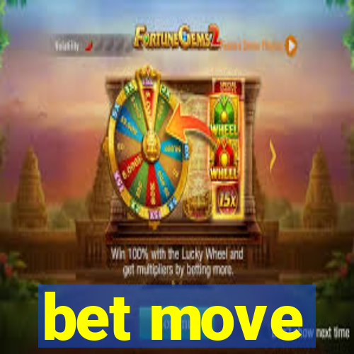bet move