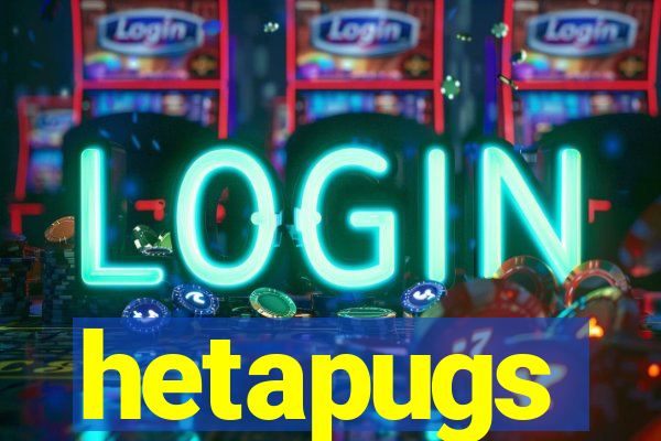 hetapugs