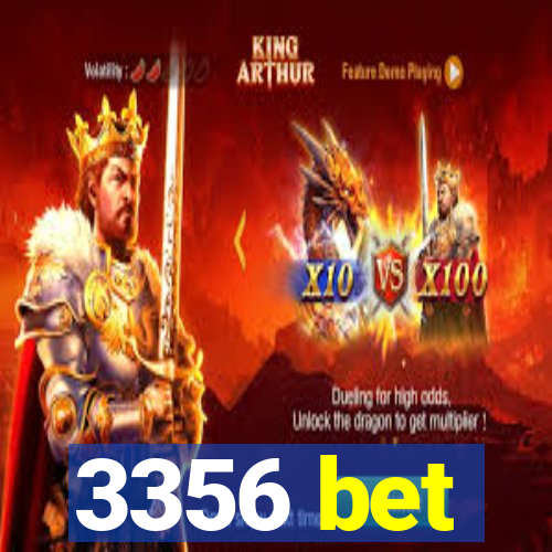 3356 bet