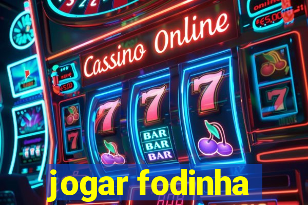 jogar fodinha